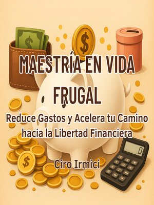 cover image of Maestría en Vida Frugal
